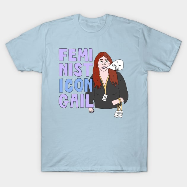 Feminist Icon Gail (A Star Is Born) T-Shirt by The Bechdel Cast